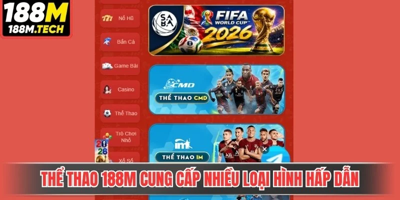 Thể thao 188m cung cấp nhiều loại hình hấp dẫn