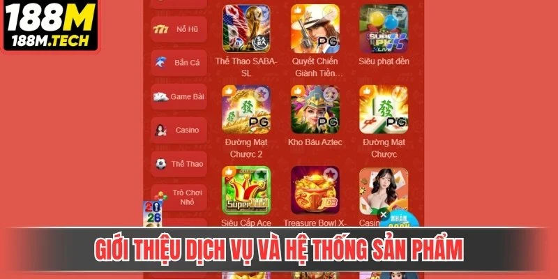 Giới thiệu dịch vụ và hệ thống sản phẩm
